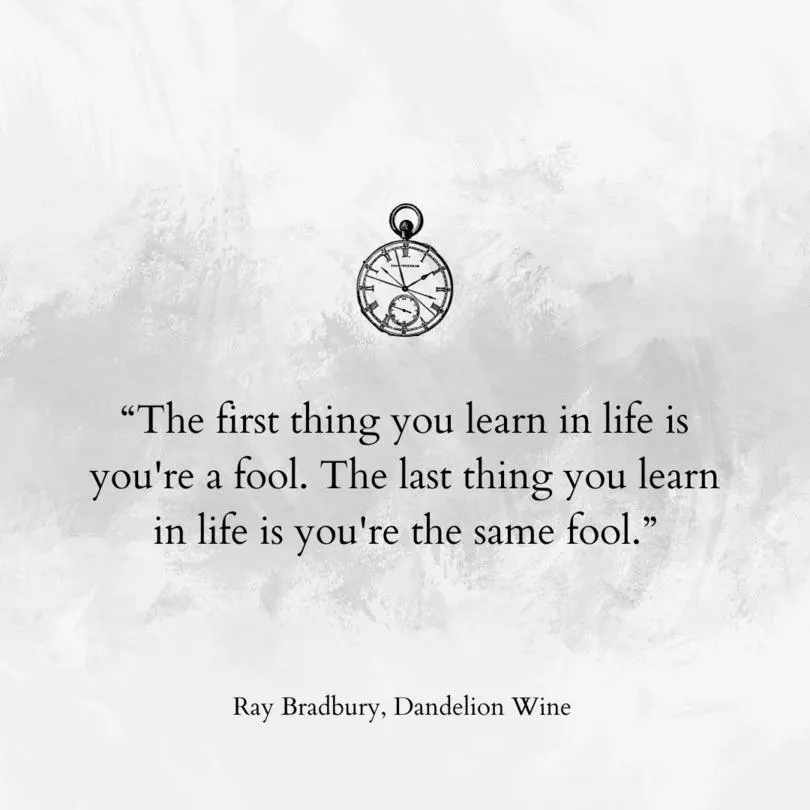Quote from Dandelion Wine by Ray Bradbury
