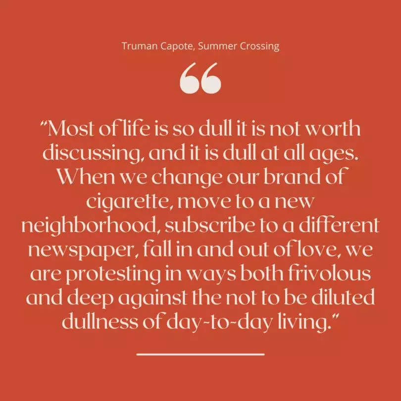 Quote from Summer Crossing by Truman Capote