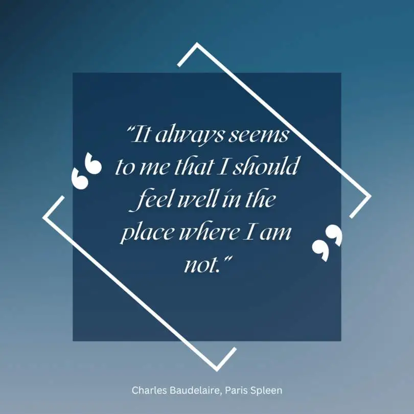 Zitat aus Le Spleen de Paris von Charles Baudelaire