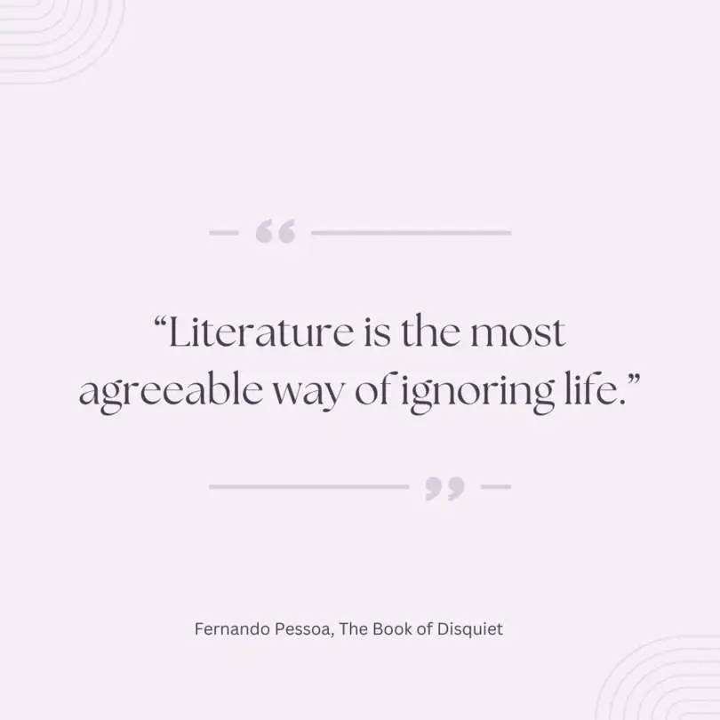 Quote from The Book of Disquiet by Fernando Pessoa