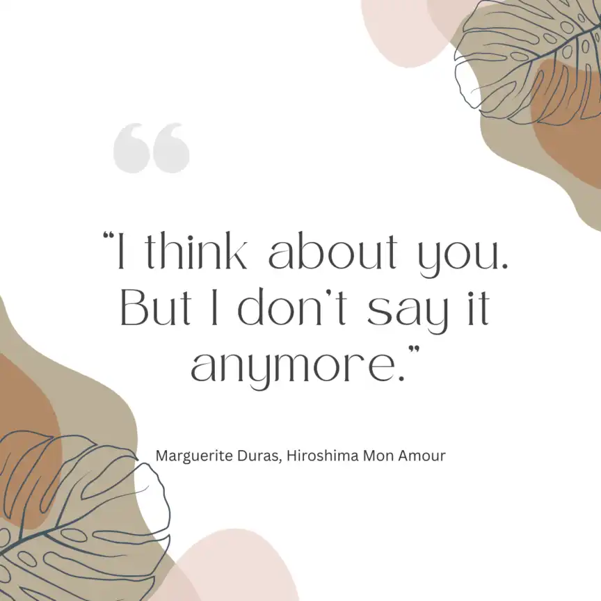 Zitat aus Hiroshima, mon amour von Duras