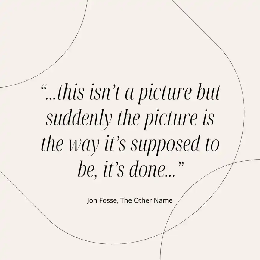 Zitat aus Der andere Name. Heptalogie I–II von Jon Fosse Zitat aus Der andere Name. Heptalogie I–II von Jon Fosse