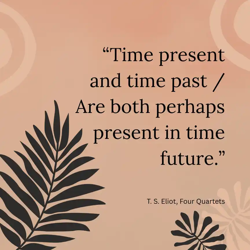 Quote from Four Quartets